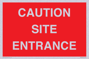 CAUTION SITE ENTRANCE